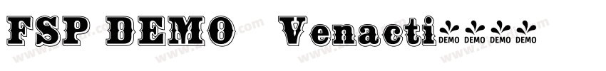 FSP DEMO   Venacti字体转换